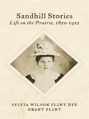 cover image of Sandhill Stories: Life on the Prairie, 1850-1925